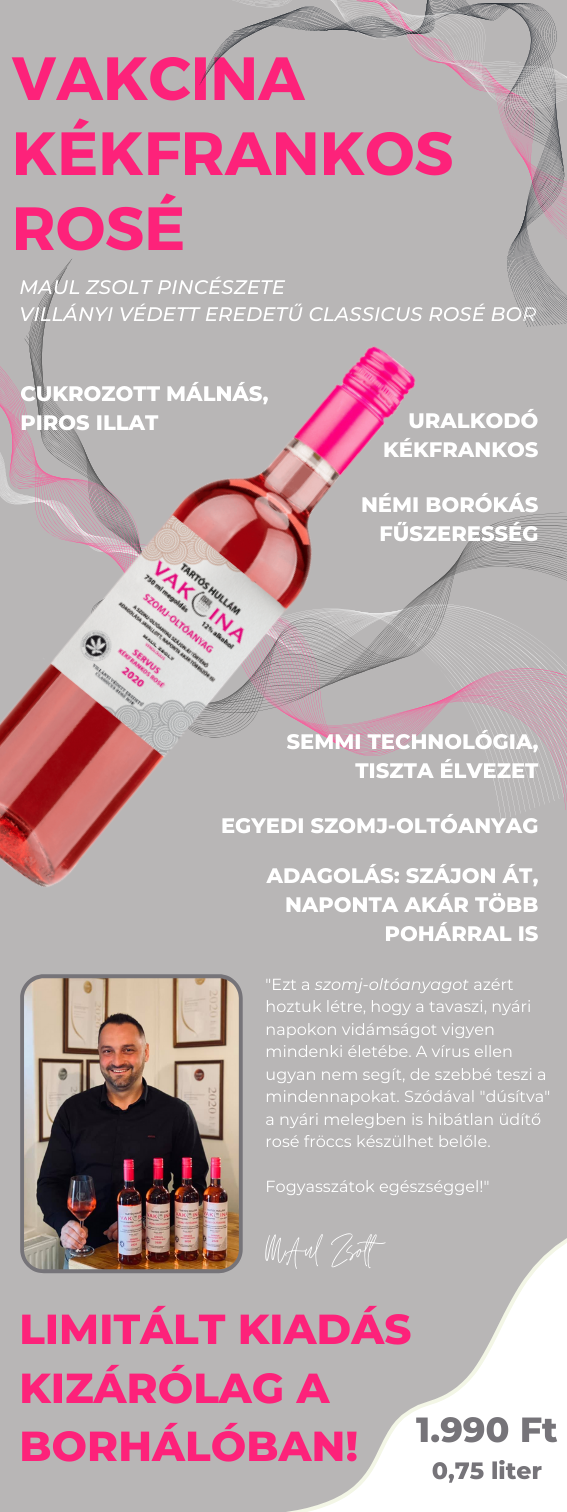 Maul Zsolt Vakcina rosé kizárólag a Borhálóban