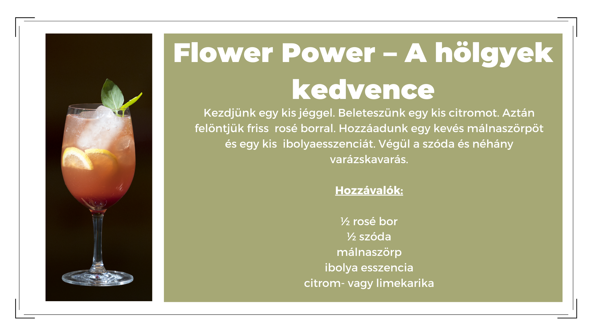 Flower power boros koktél Borháló