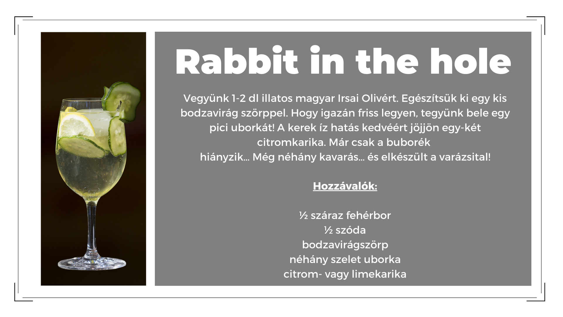 Rabbit in the hole boros koktél Borháló